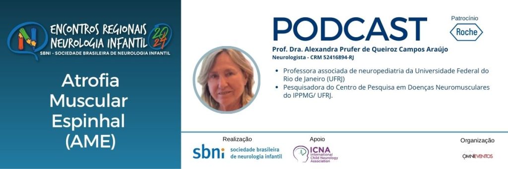 PODCAST: Atrofia Muscular Espinhal (AME)